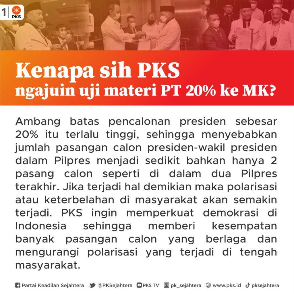 Mengapa PKS Mengajukan Uji Materi Ambang Batas Pencalonan Presiden Ke ...